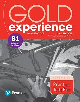 Gold Experience 2nd Edition Exam Practice Cambridge English Preliminary for Schools B1