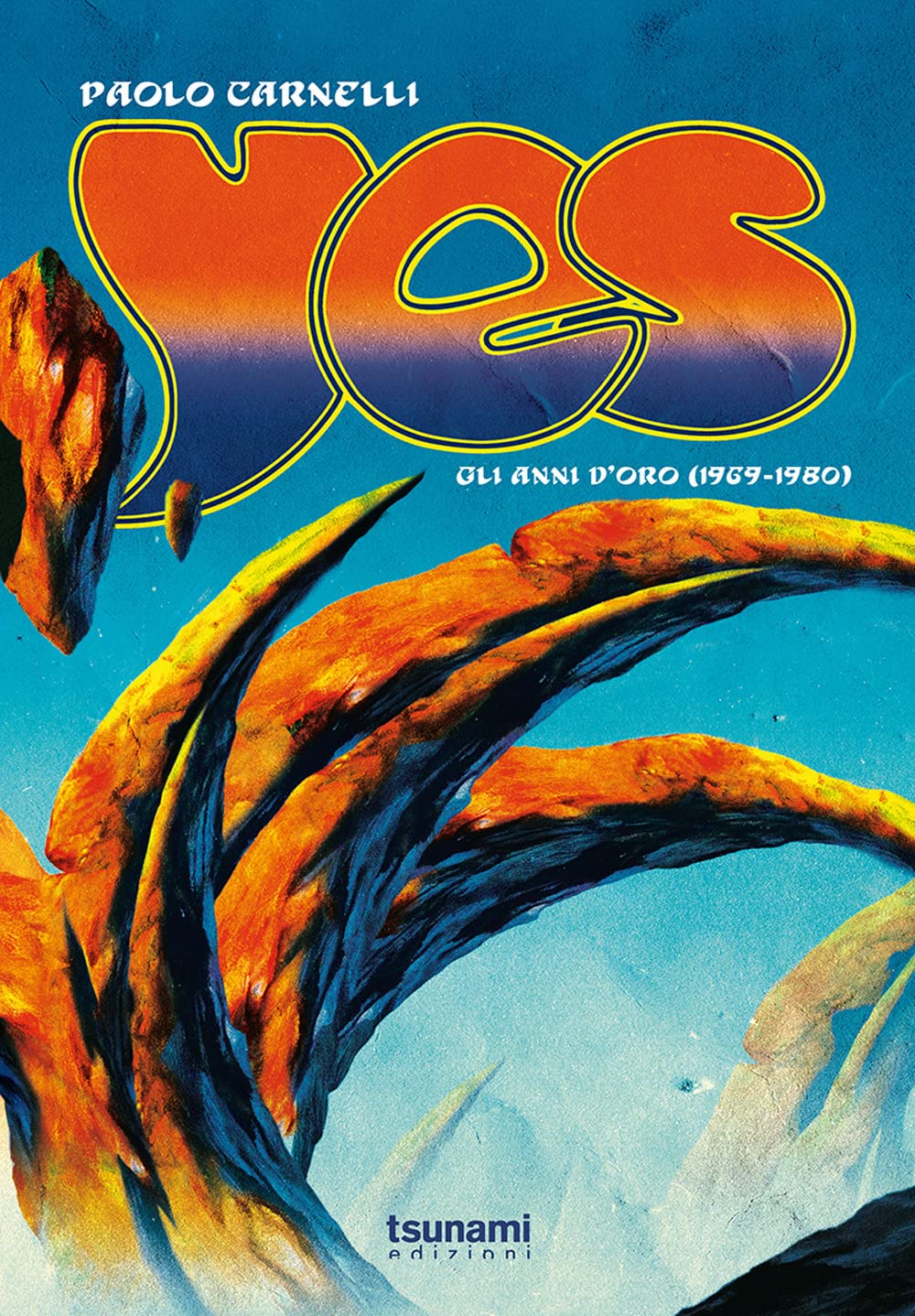 Yes. Gli Anni D'oro (1969-1980) - 4