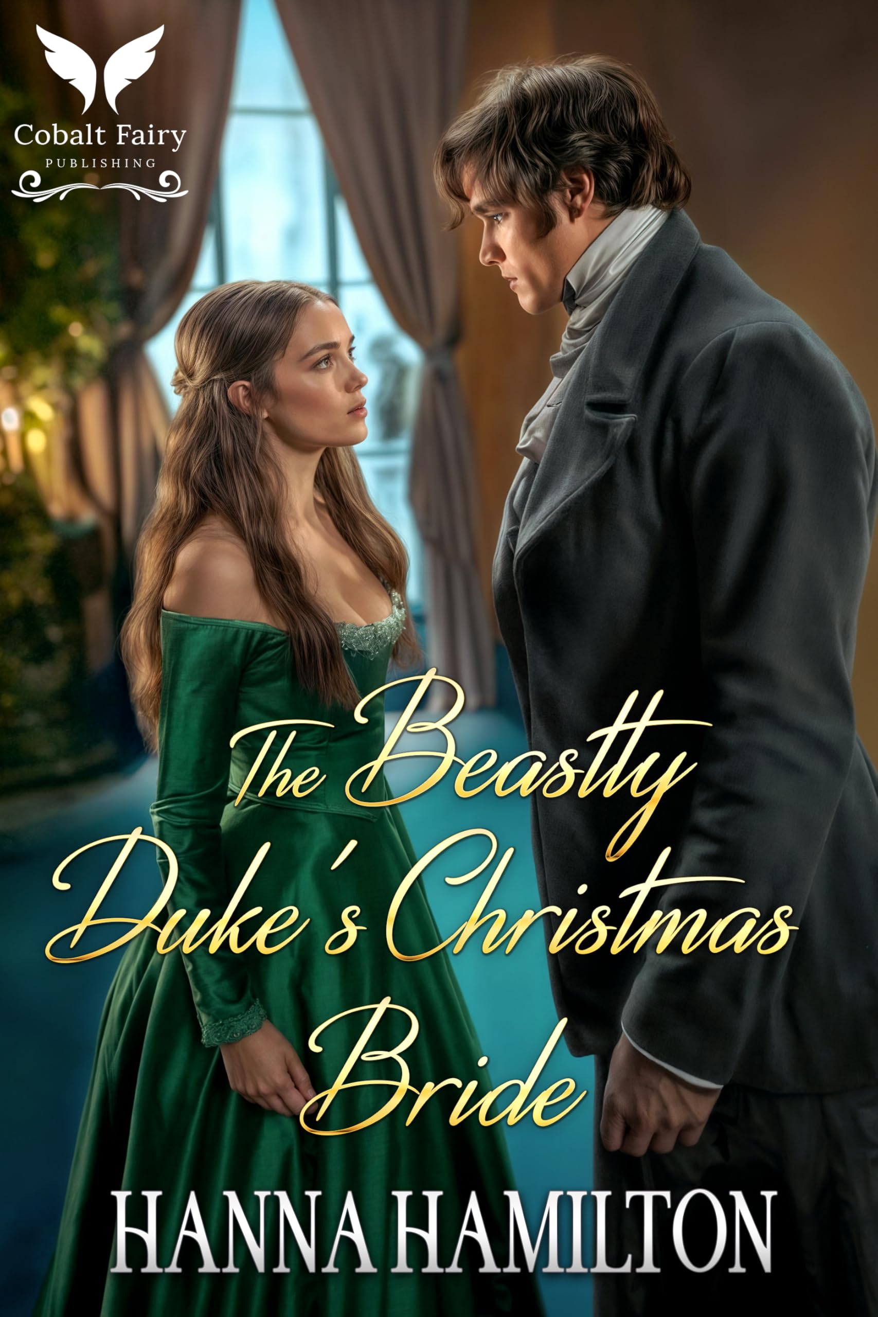 The Beastly Duke’s Christmas Bride: A Historical Regency Romance Novel (Dukes of the Compass Rose Book 3)