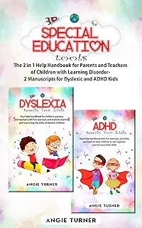 Special Education Tools: The 2 in 1 Help Handbook for Parents and Teachers of Children with Learning Disorders - 2 Manuscripts (English Edition)