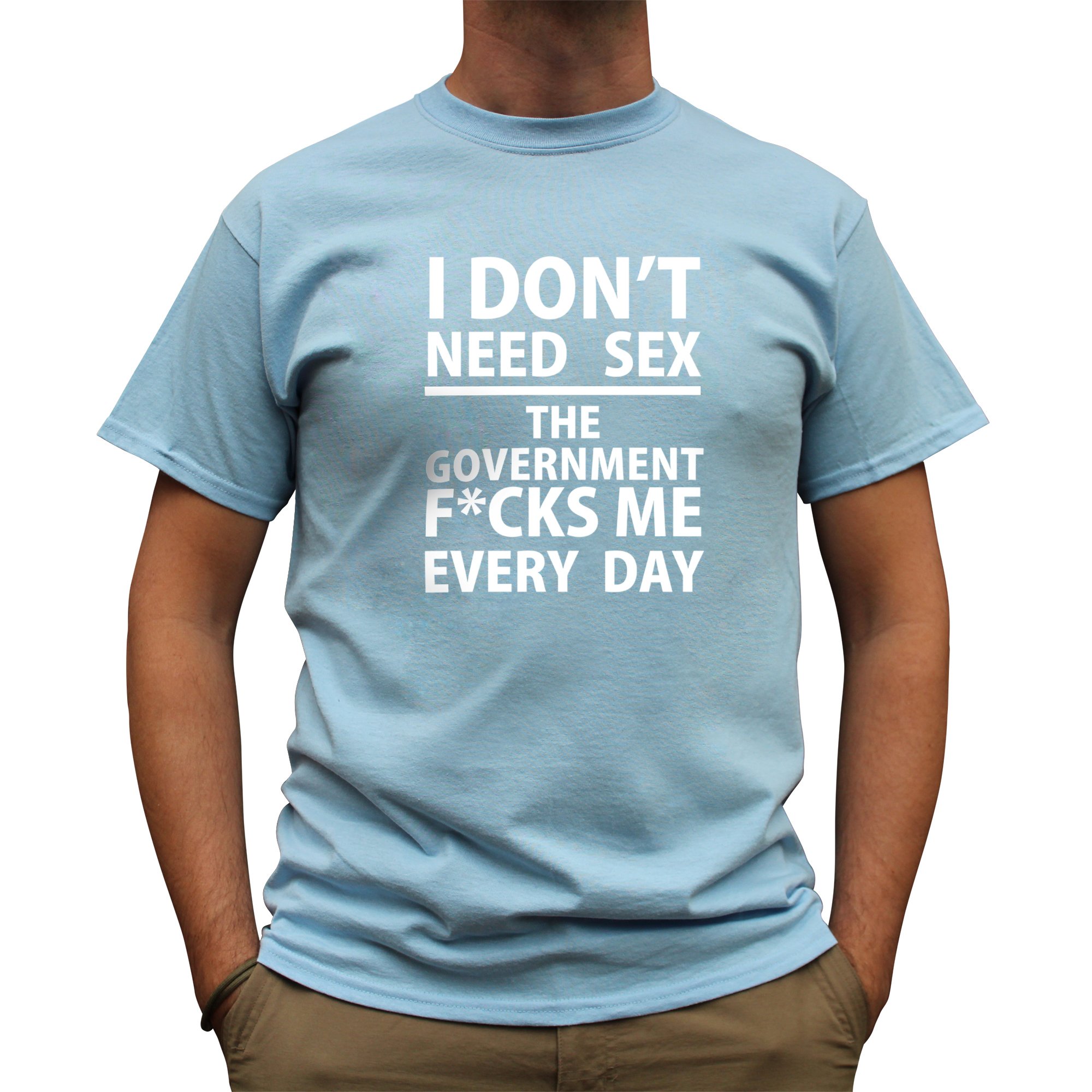 Nutees I Don't Need Sex Government F*CKS Mens T Shirt - Black