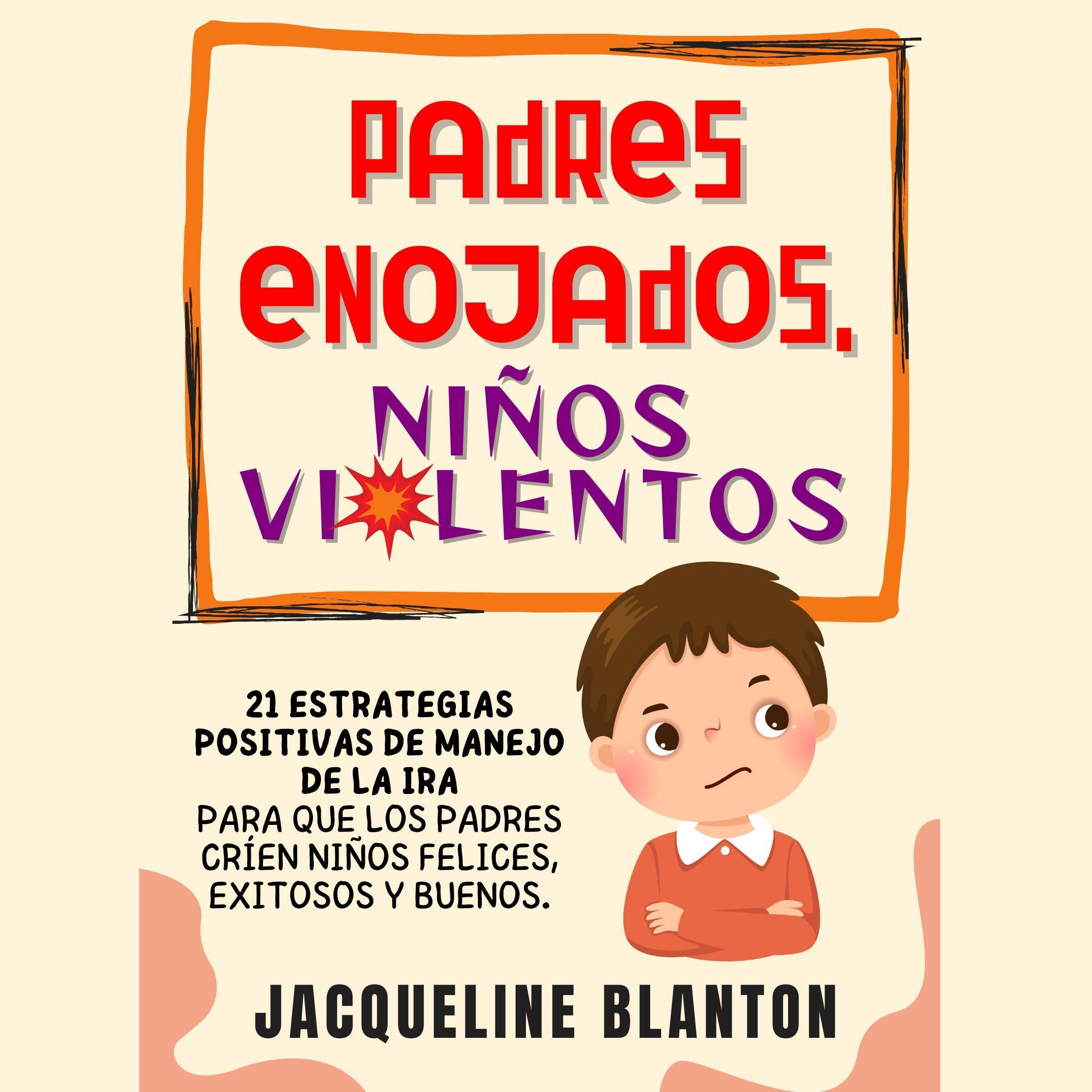 Padres Enojados, Niños Violentos