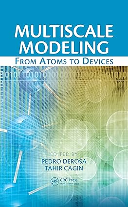 Multiscale Modeling: From Atoms To Devices