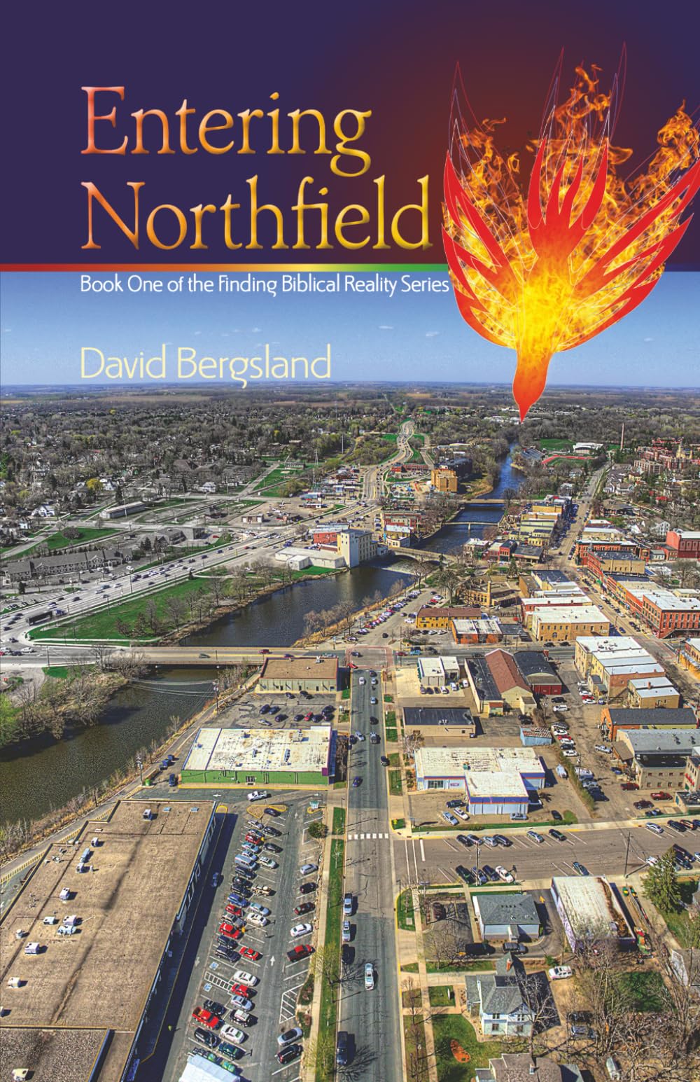 Entering Northfield (Finding Biblical Reality)