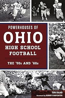 Powerhouses of Ohio High School Football: The 50s and 60s (Sports)