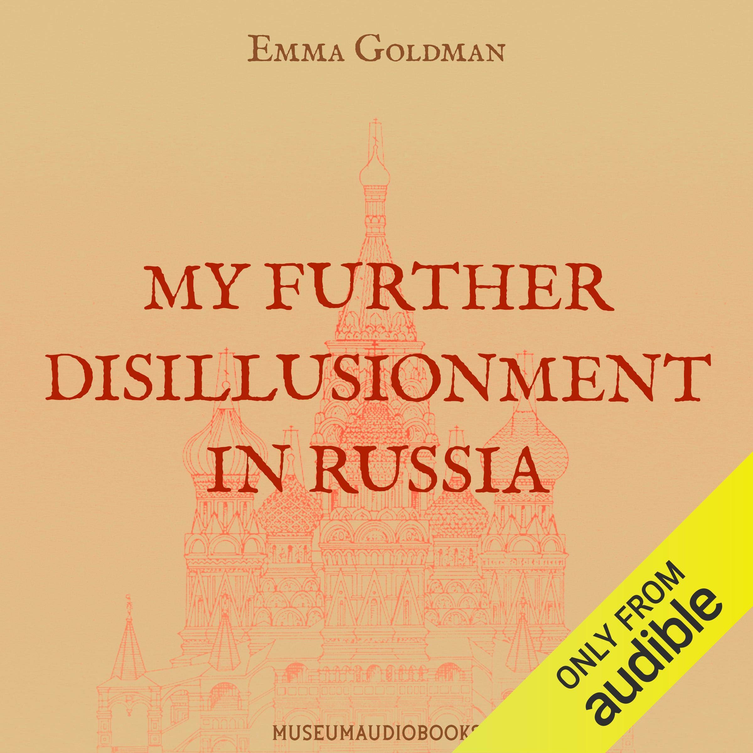 My Further Disillusionment in Russia