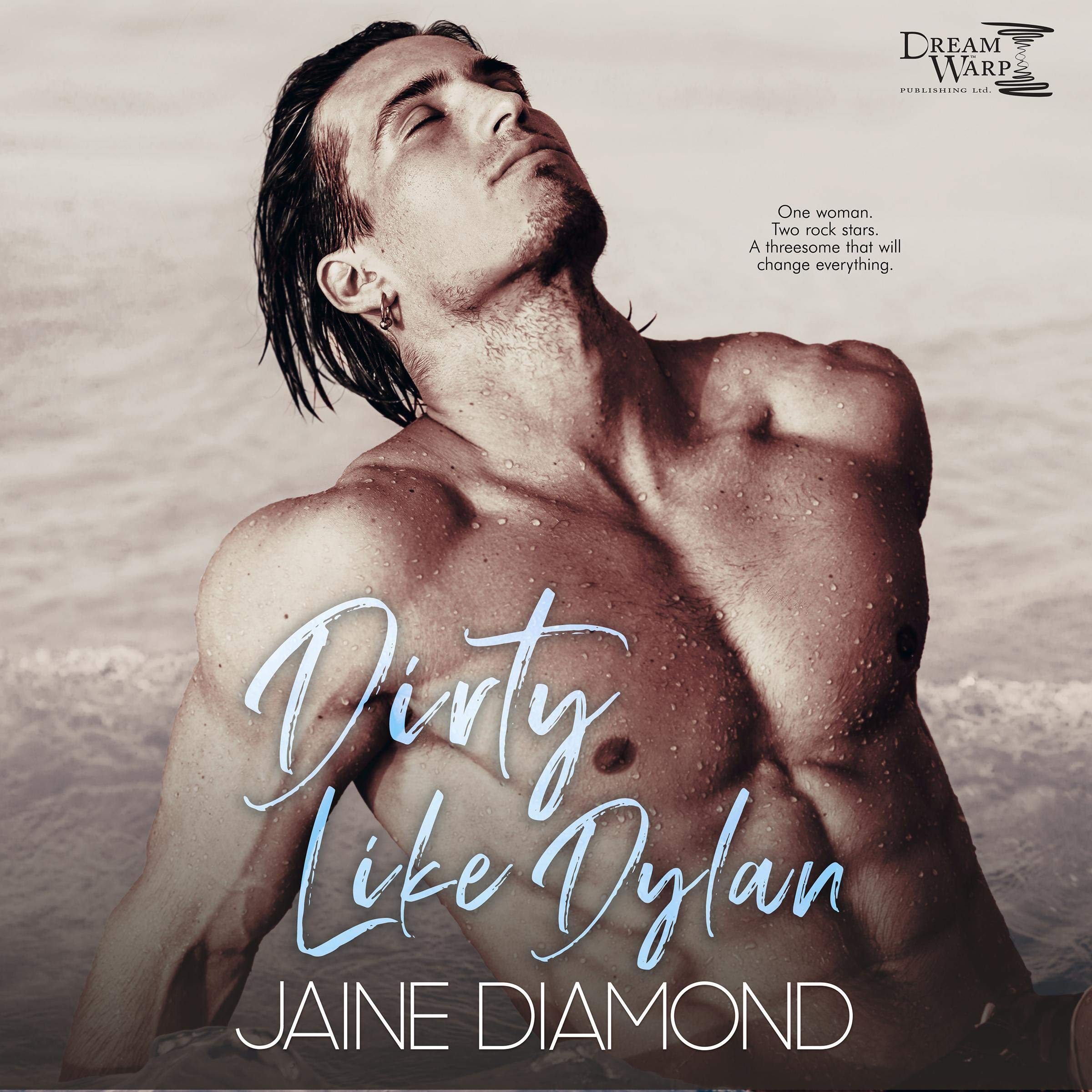 Dirty Like Dylan: A Dirty Rockstar Romance