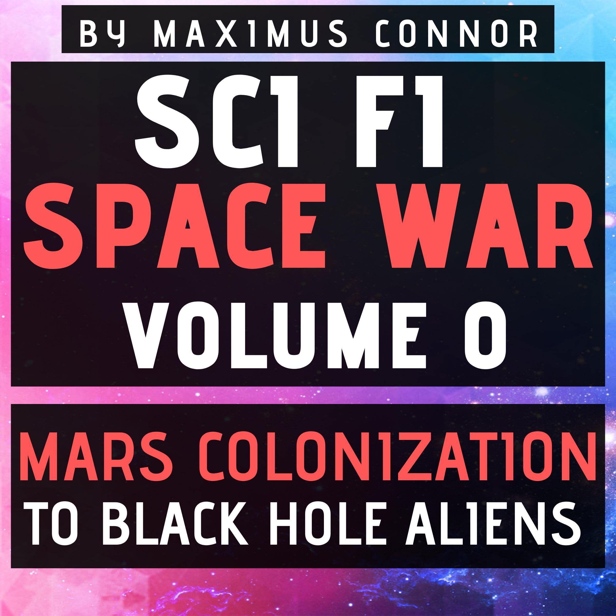 Cover art for Mars Colonization to Black Hole Aliens