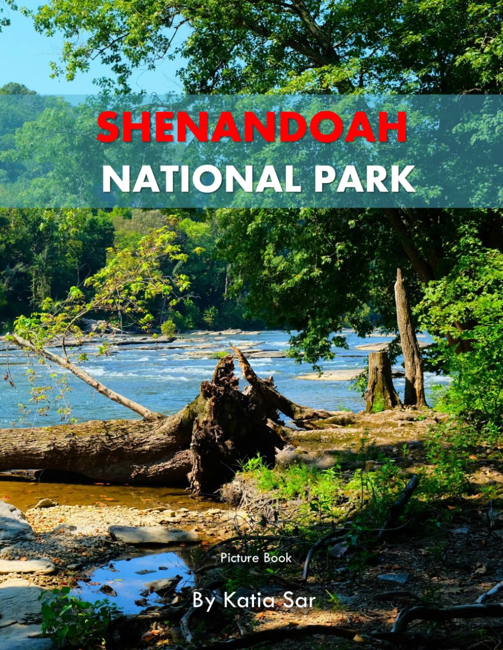 Shenandoah National Park: A Perfect Coffee Table Picture Book - Travel and Nature lovers.