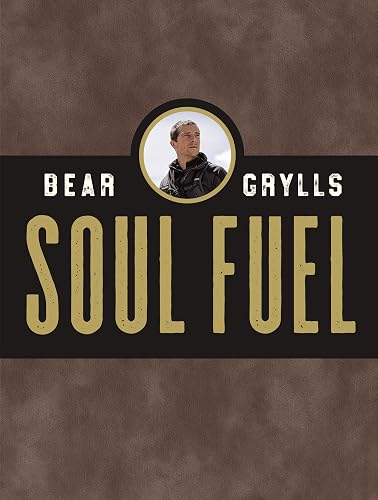 Soul Fuel: Daily Devotions to Survive the Adventure of Life (A 365-Day Devotional)