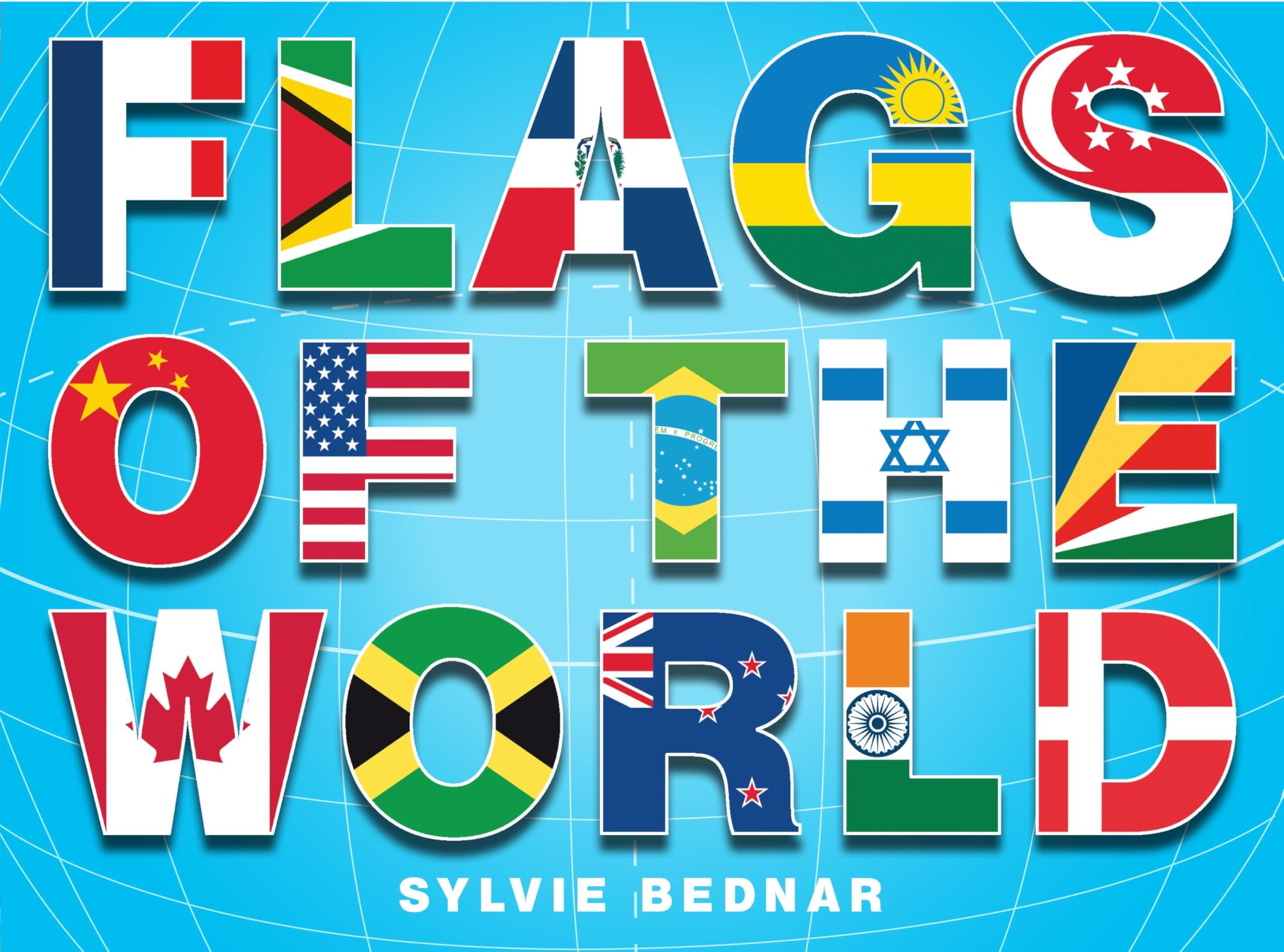 Flags of the World: The History and Culture of Nations’ Banners