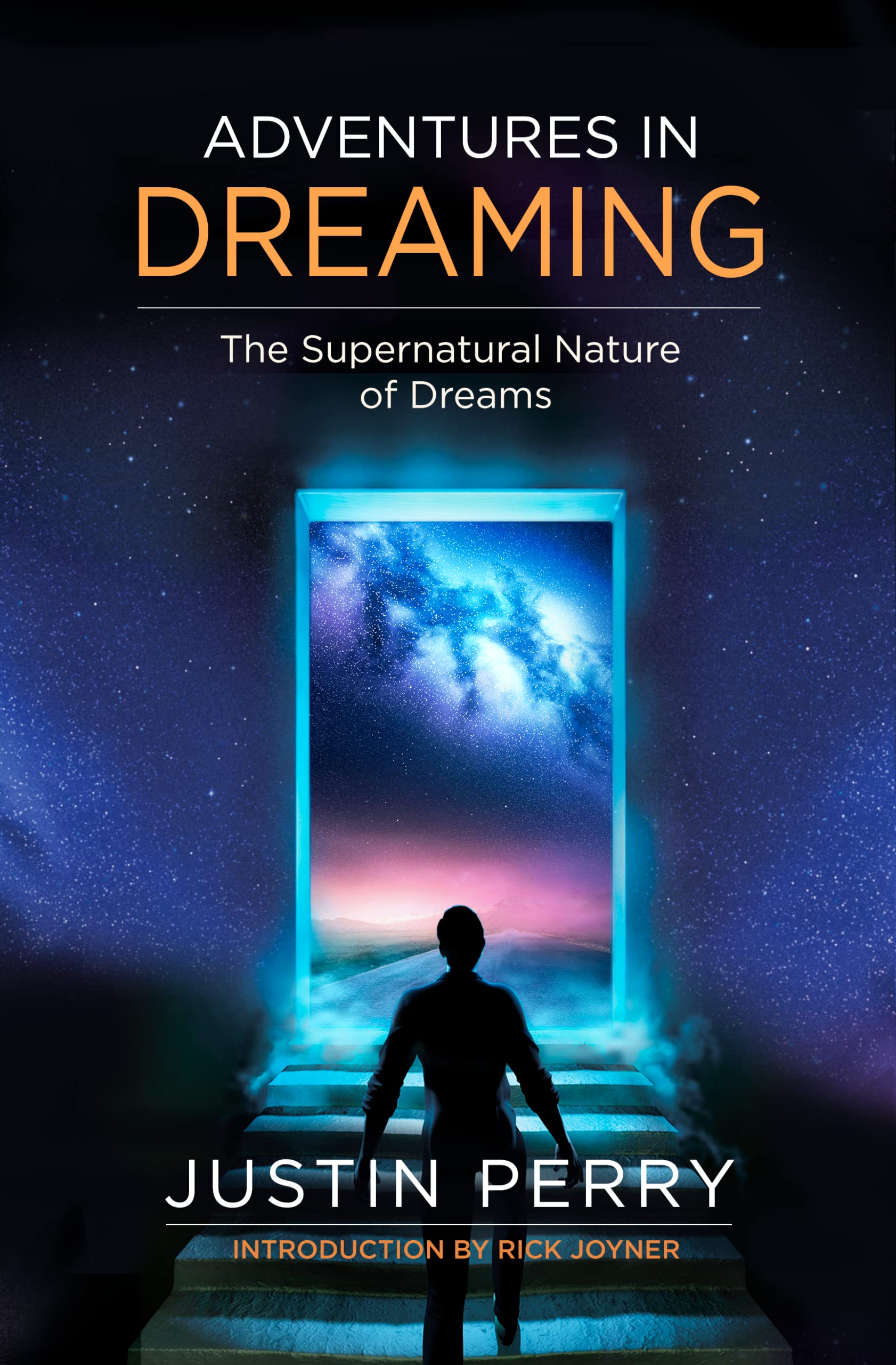 Adventures in Dreaming: The Supernatural Nature of Dreams Paperback – October 18, 2016