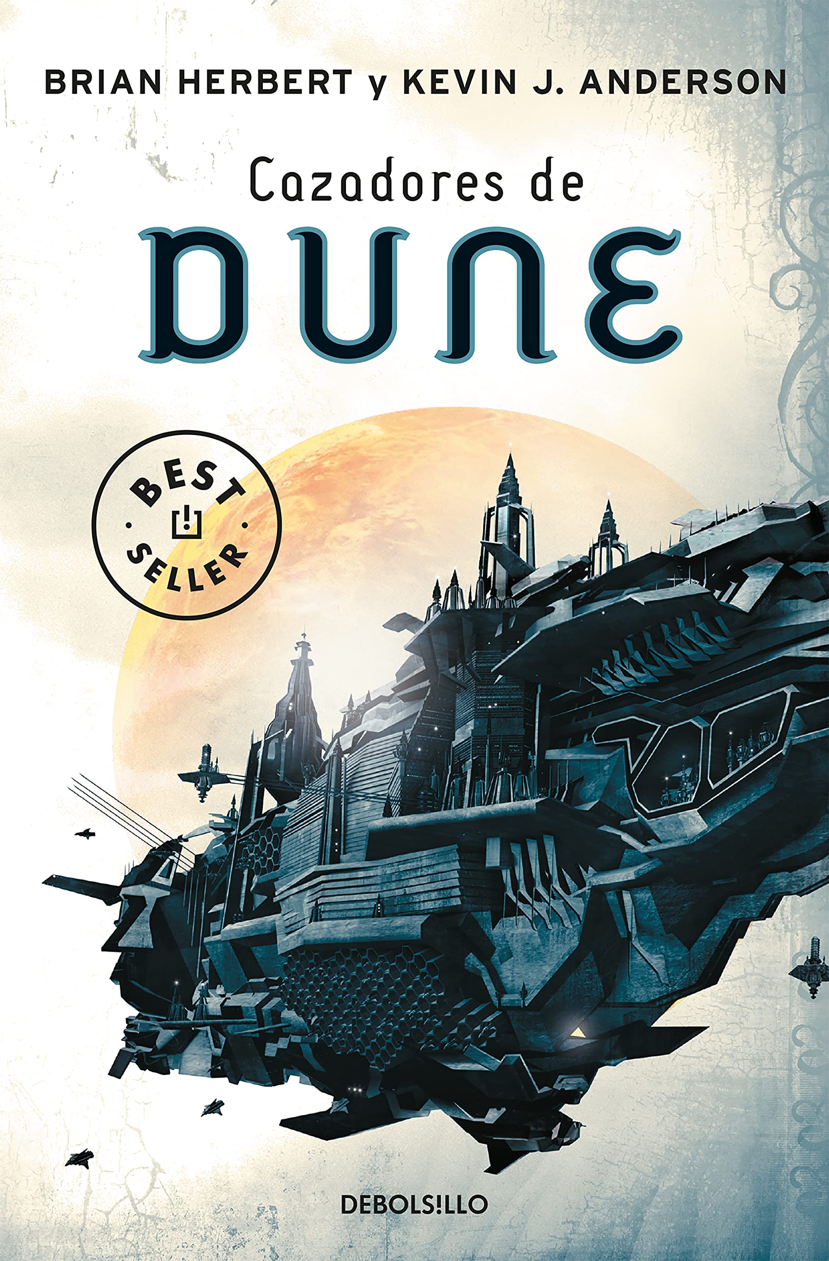 Cazadores de Dune / Hunters of Dune: 7 (Cronicas De Dune / Dune)