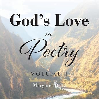 God's Love in Poetry: Volume 1 Audiobook by Margaret Beltz episode artwork