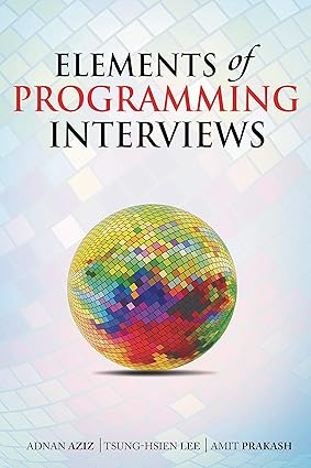 Buy Elements of Programming Interviews Book Online at Low Prices in ...