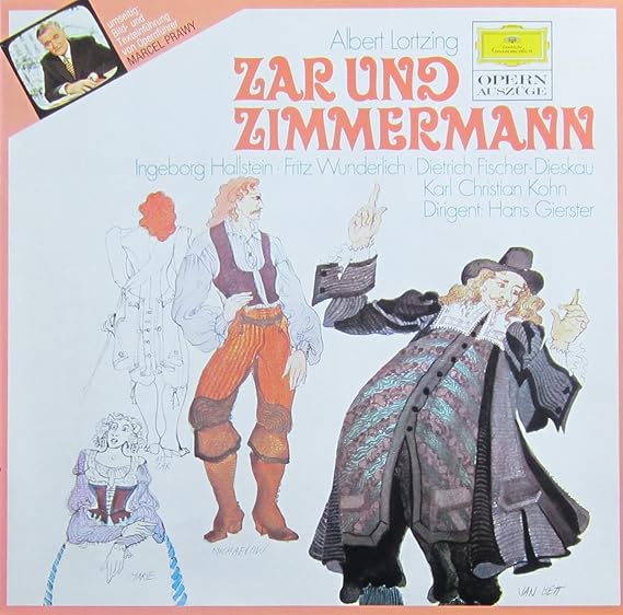 Lortzing: Zar und Zimmermann : Albert Lortzing, Hans Gierster ...