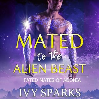Mated to the Alien Beast Audiobook by Ivy Sparks episode artwork