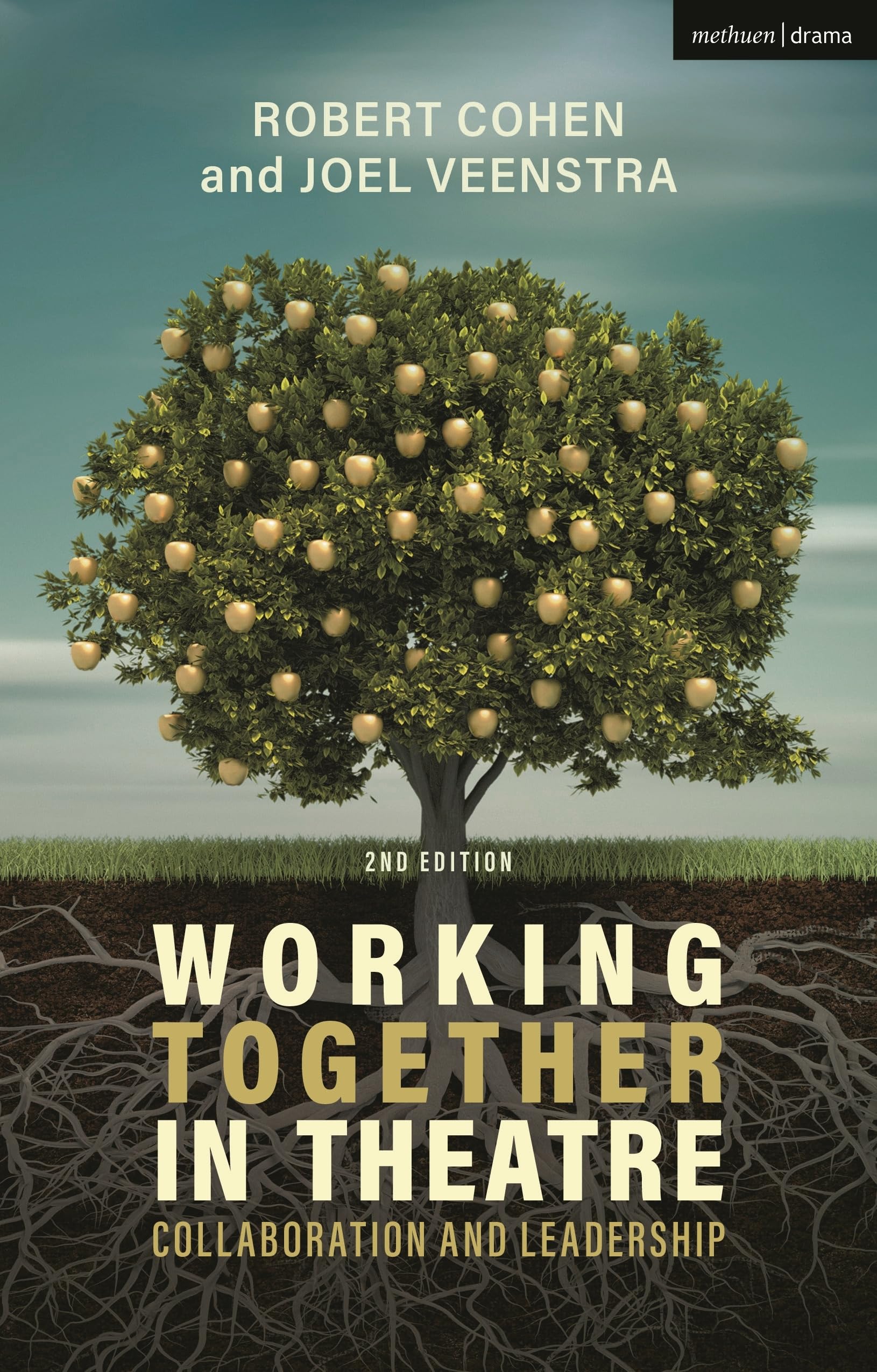 Working Together in Theatre : Collaboration and Leadership