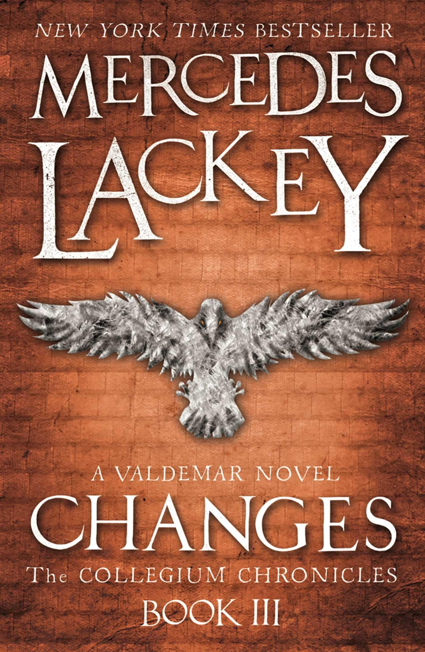 Collegium Chronicles, Vol. 3 - Changes by Mercedes Lackey (Paperback, 2012)