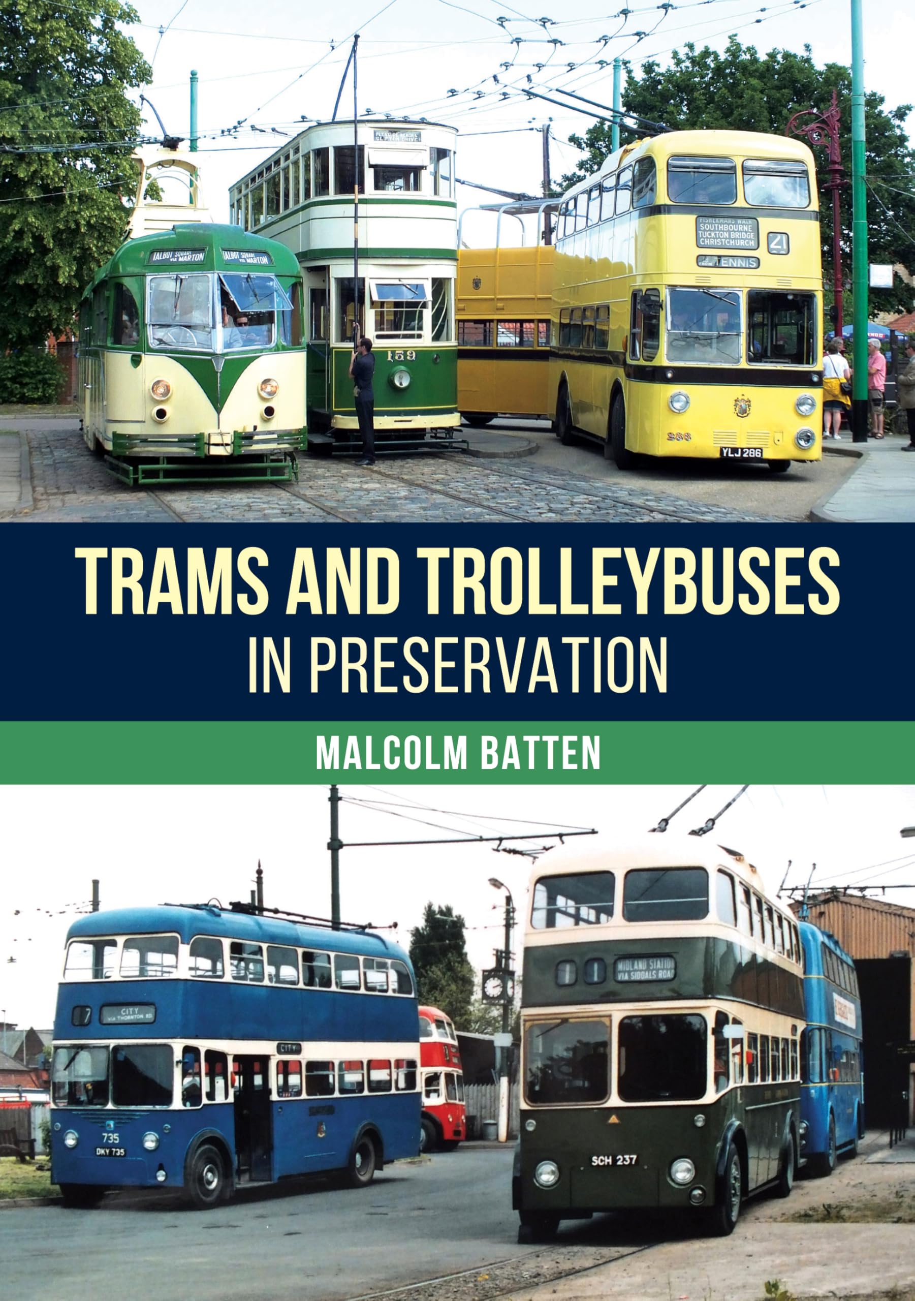 Trams and Trolleybuses in Preservation by Malcolm Batten - 9781398127340
