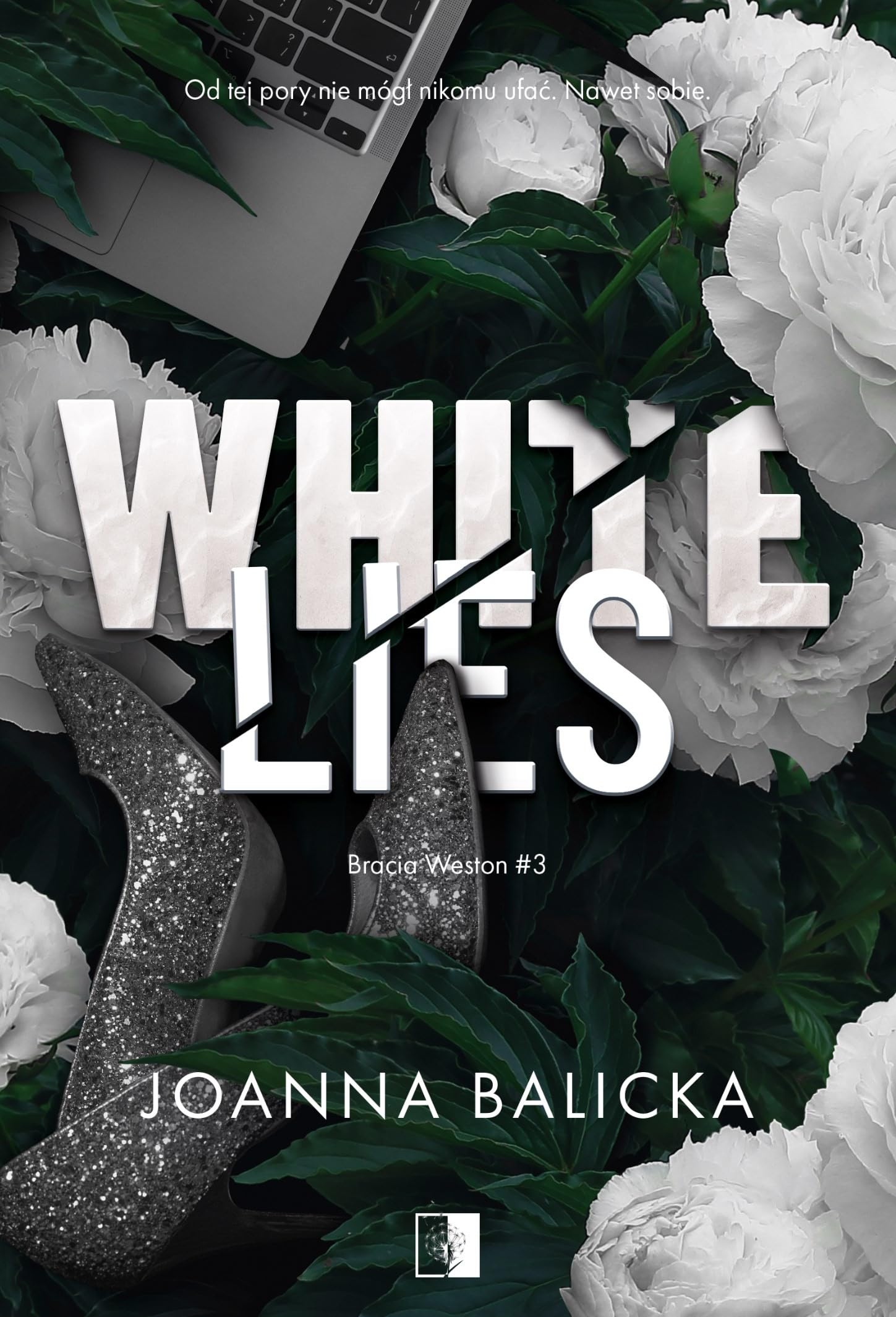 Bracia Weston (3) (Bracia Weston Tom 3 White Lies)
