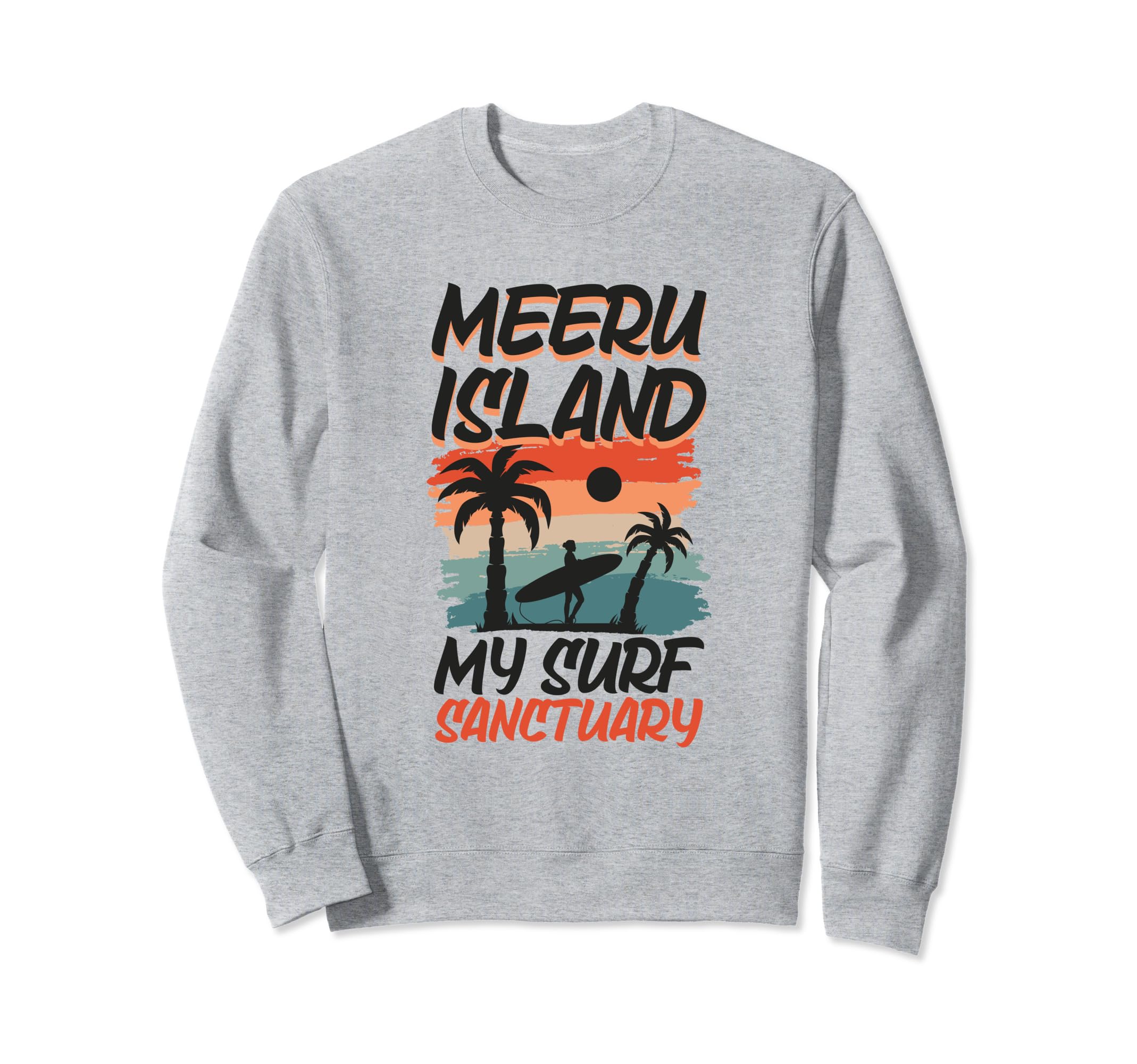 Surfing at Meeru Island Sweatshirt