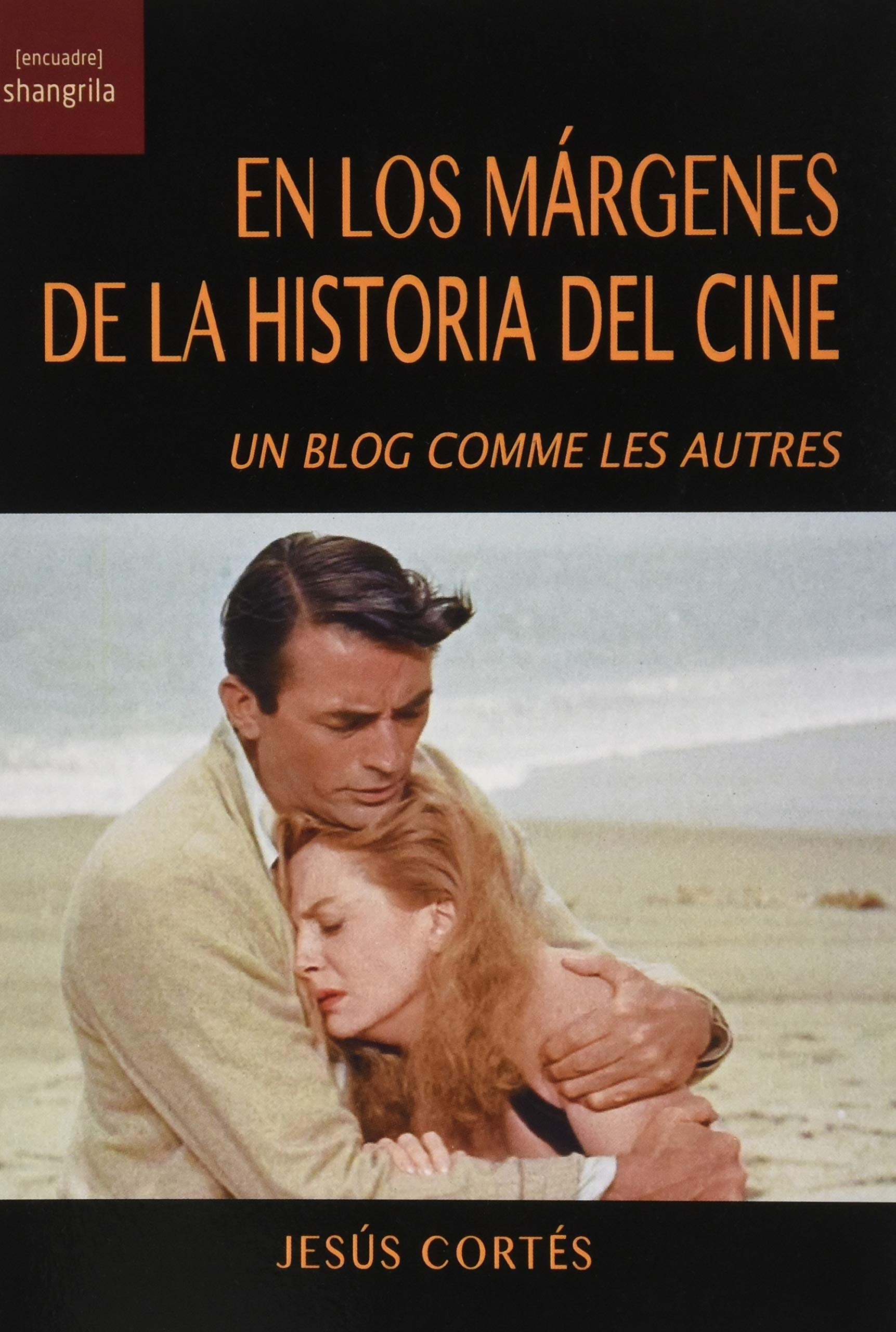 En Los márgenes de La Historia Del Cine. Un Blog Comme Les Autres: 25 ([Encuadre])
