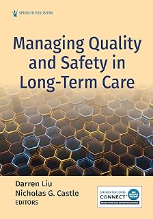 Managing Quality and Safety in Long-Term Care