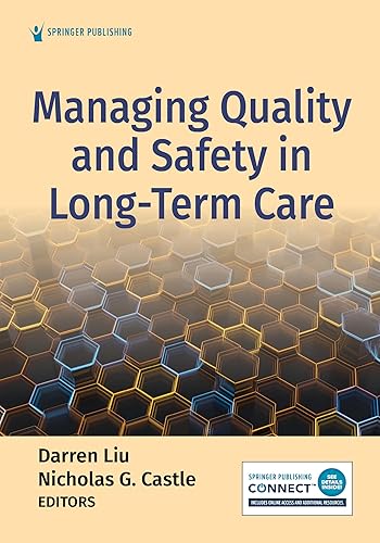 Managing Quality and Safety in Long-Term Care