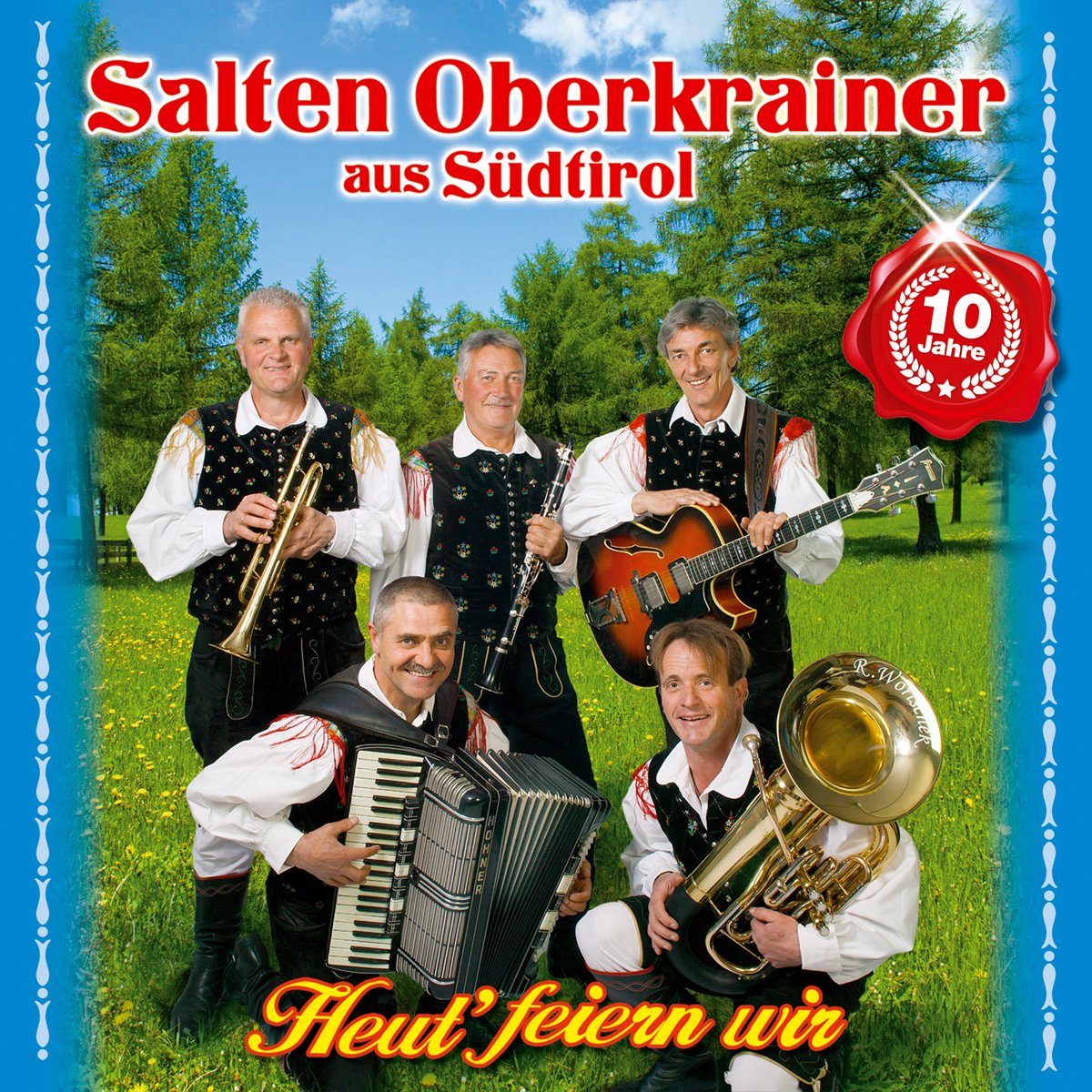 Heut' Feiern Wir-10 Jahre