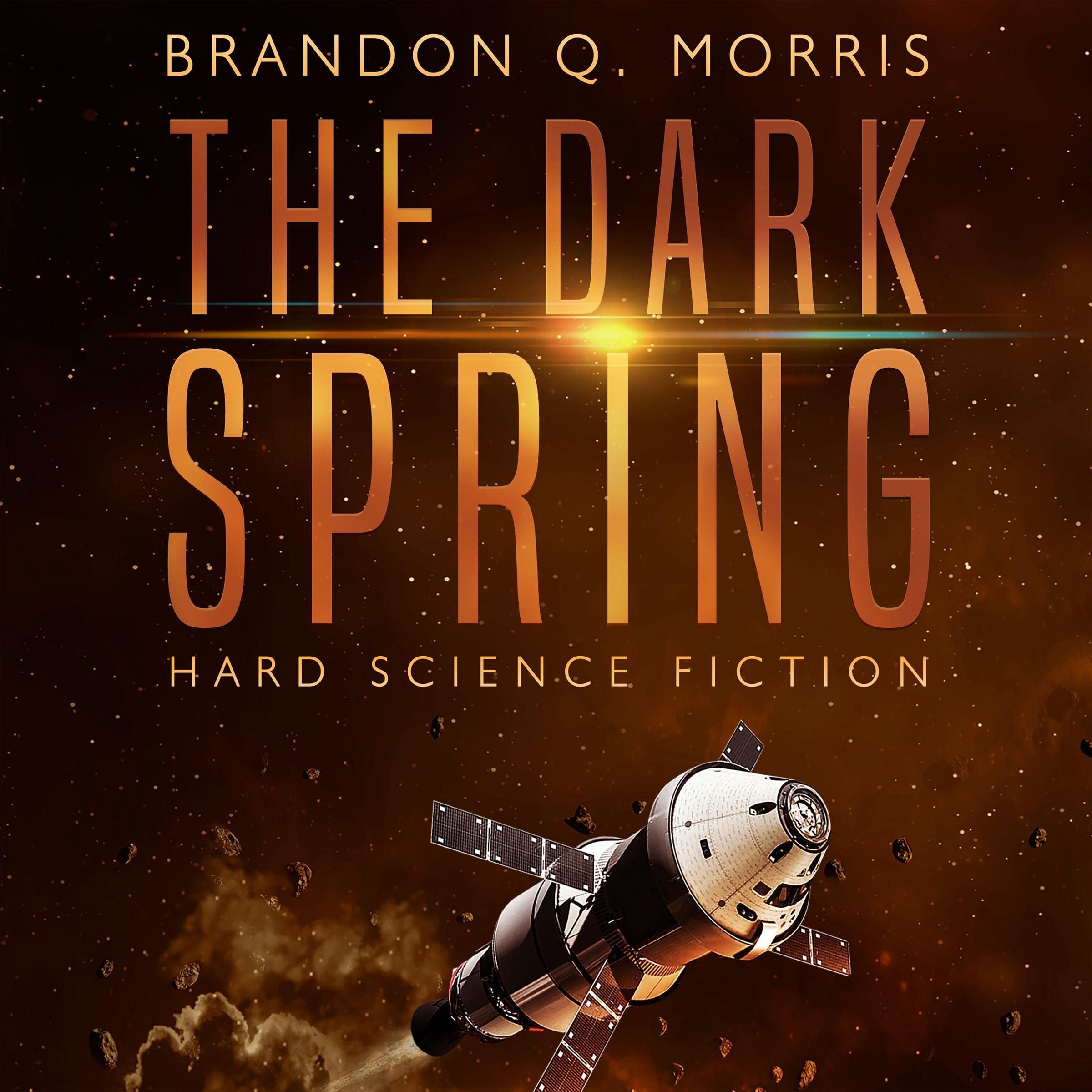 The Dark Spring: Hard Science Fiction: Solar System Series, Book 6