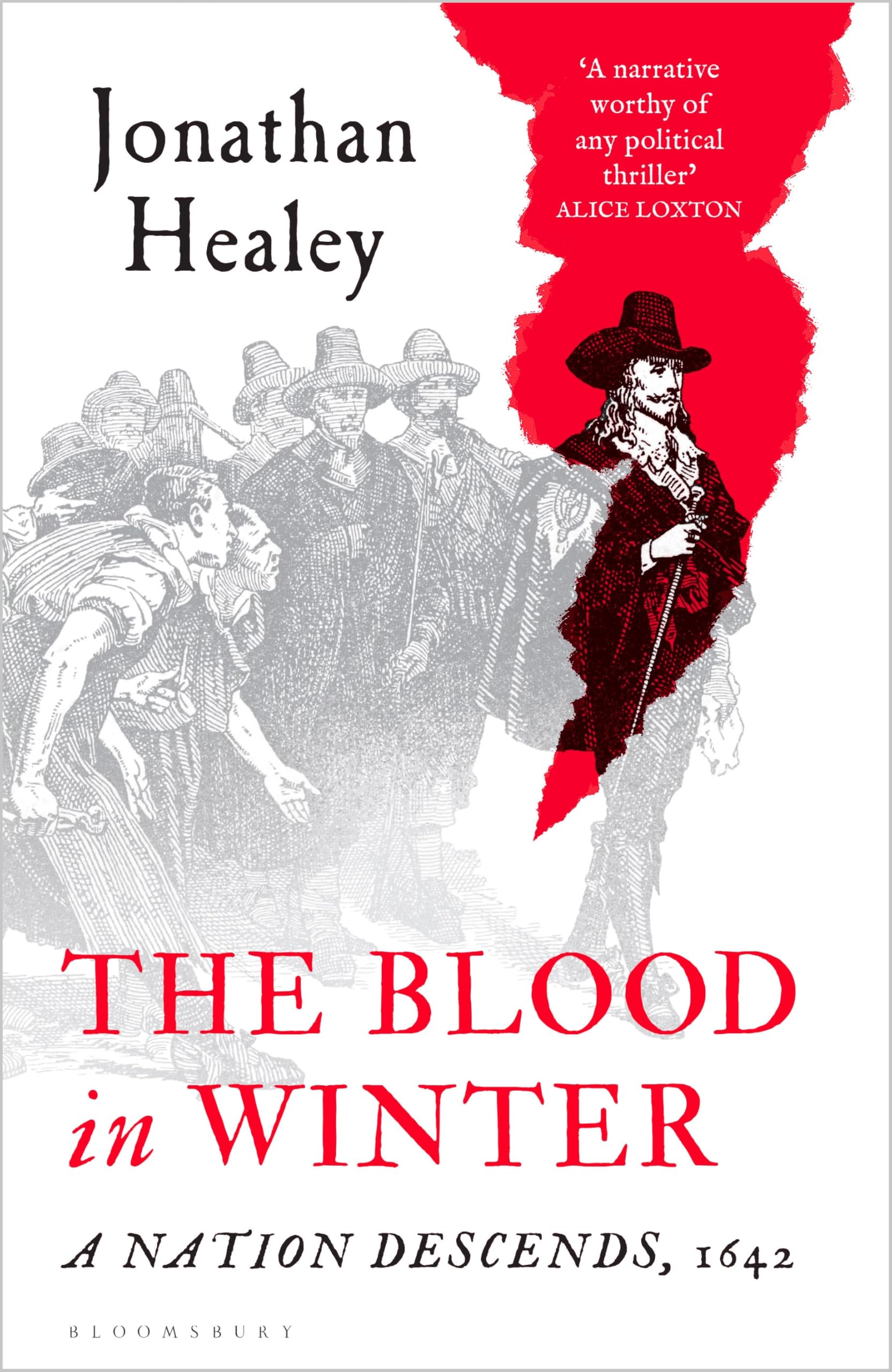 The Blood in Winter: A Nation Descends, 1642 (Bloomsbury Publishing)