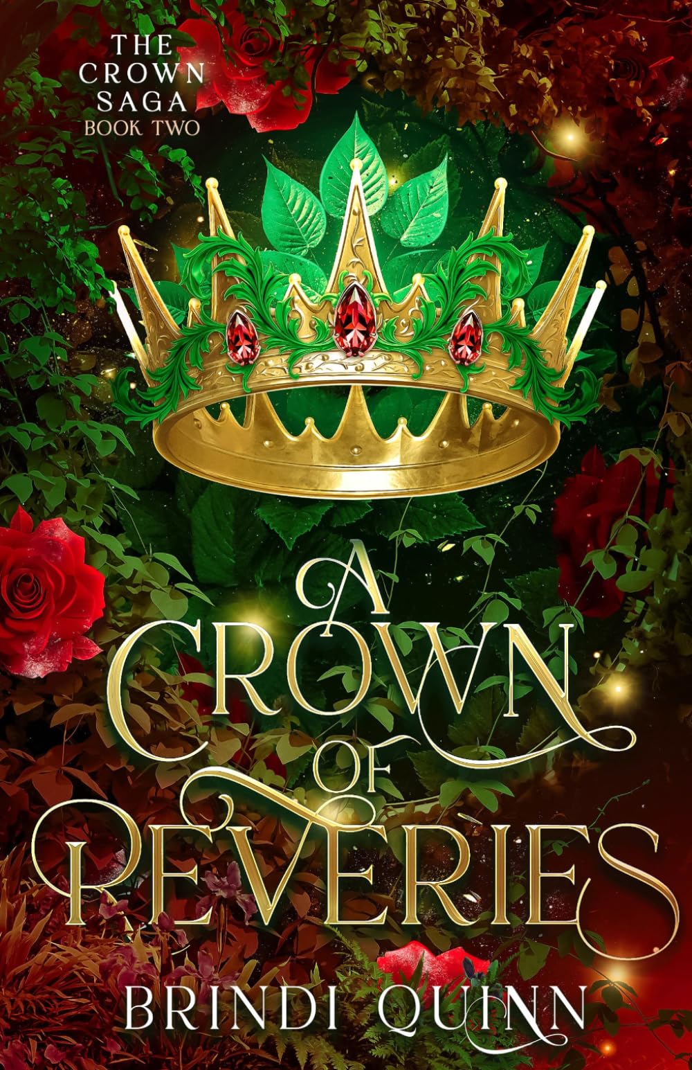 A Crown of Reveries: A Romantasy of Forbidden Magic and Fierce Queens: 2 (The Crown Saga: Vine-Crowned Romantasy)