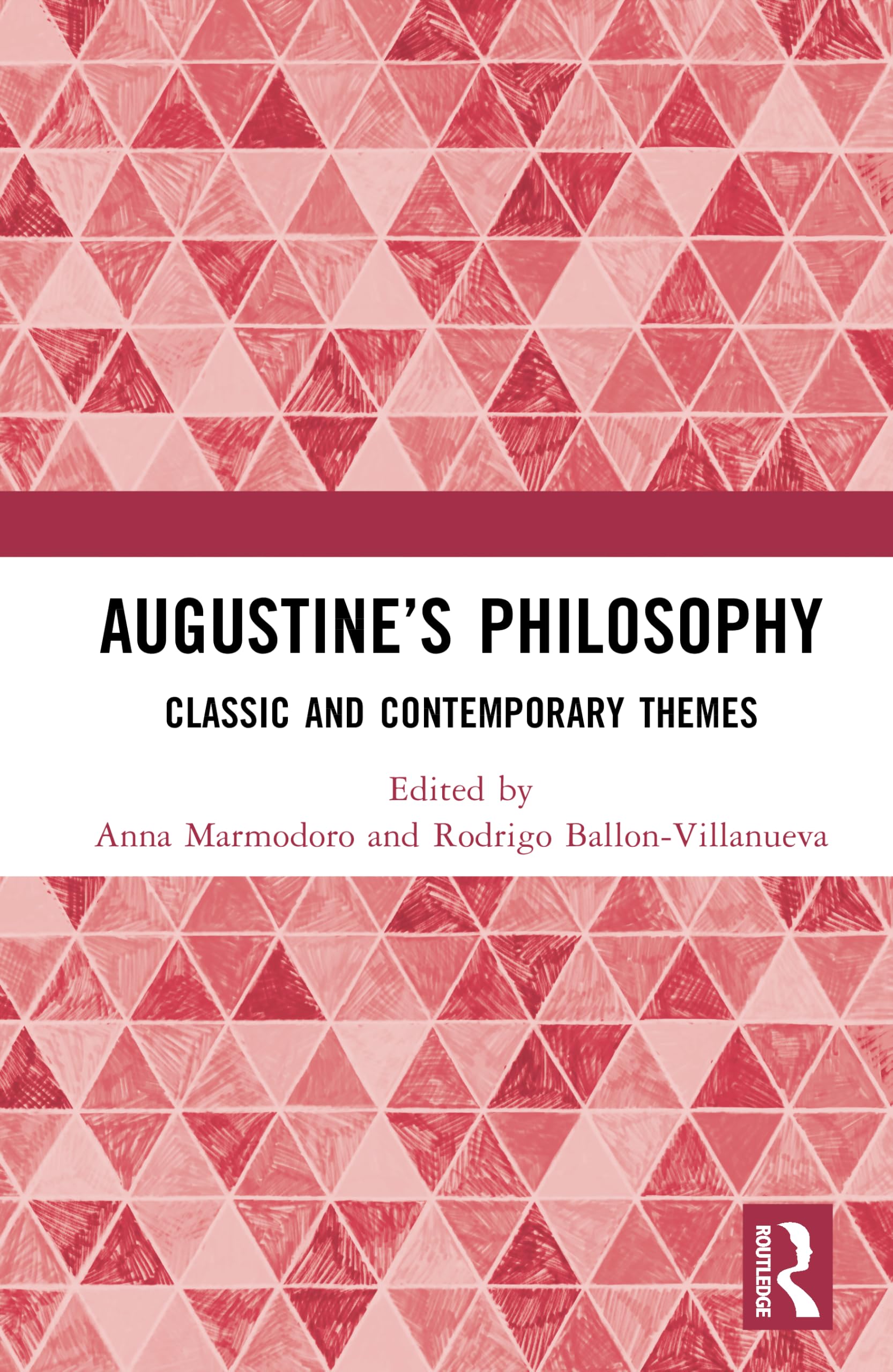 Augustine’s Philosophy: Classic and Contemporary Themes