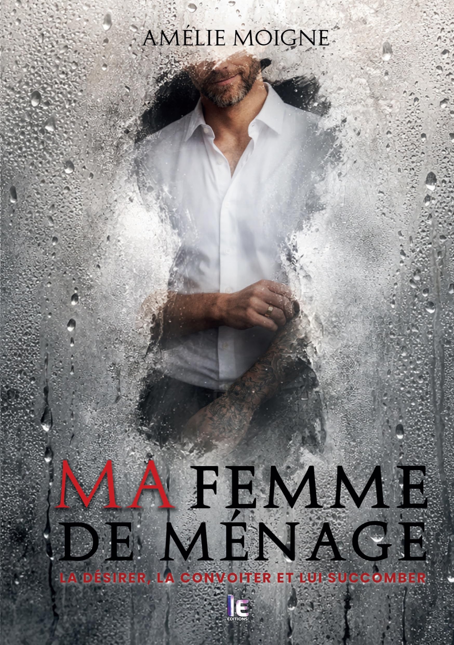 Ma femme de ménage : un thriller spicy en huis-clos