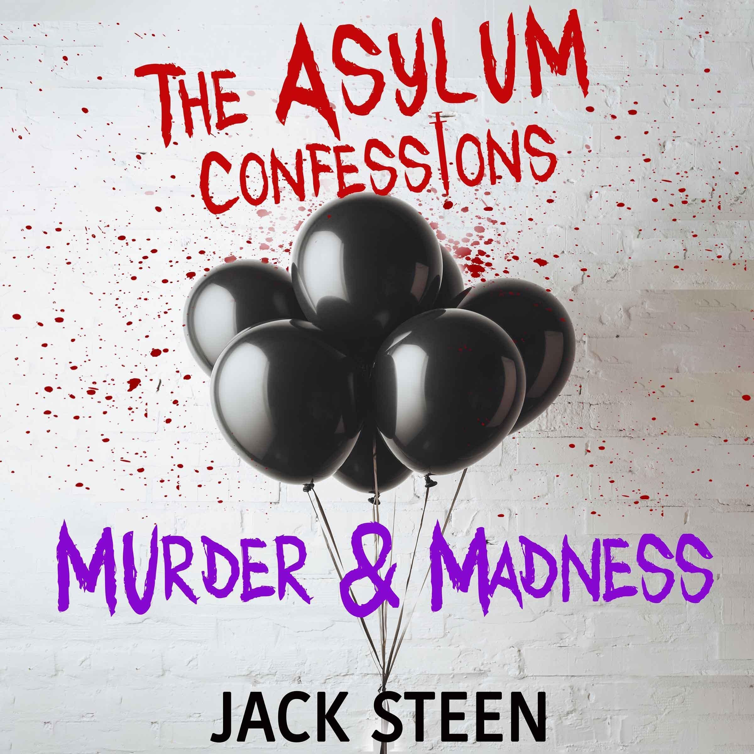 The Asylum Confessions