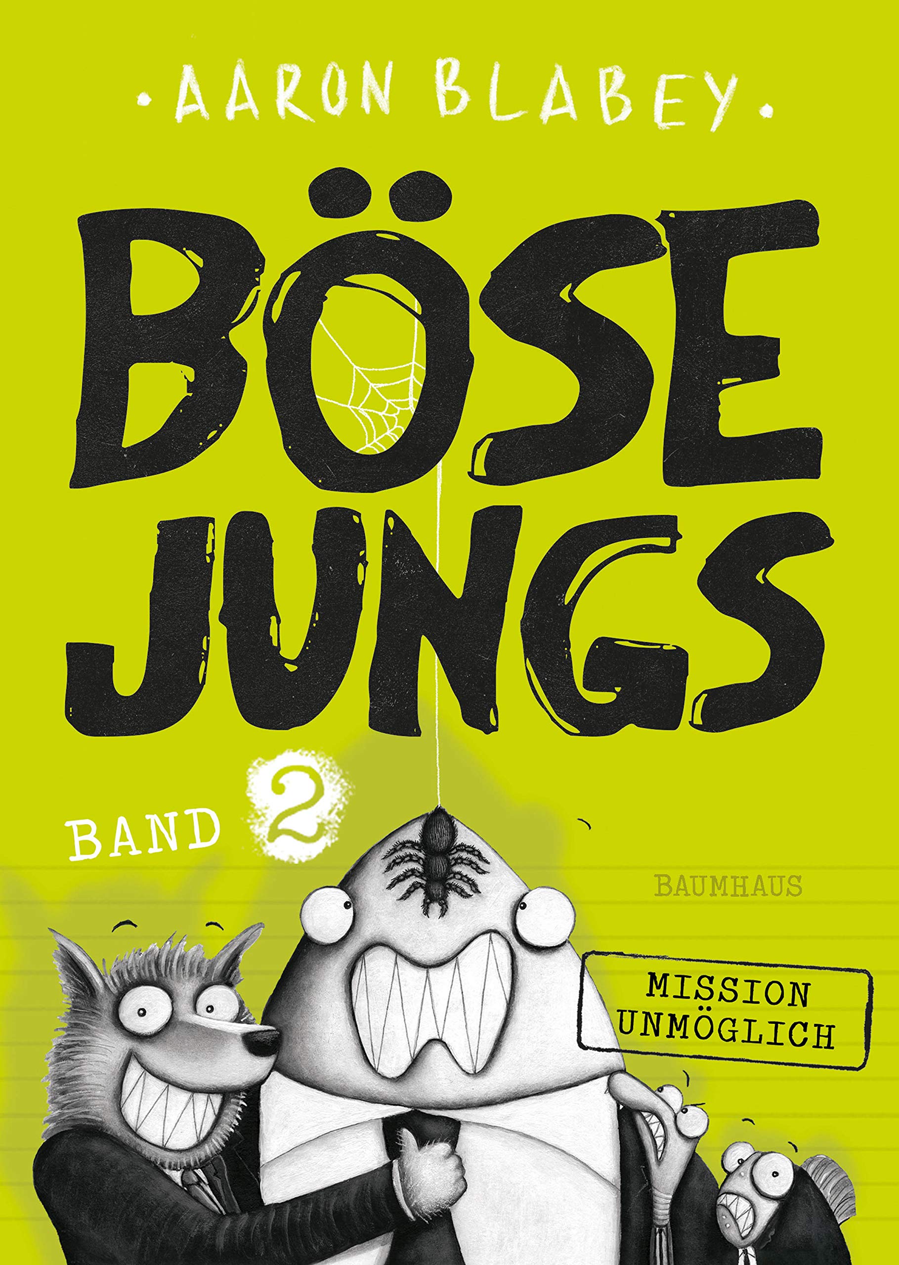 Böse Jungs 2 Mission Unmöglich: Band 2