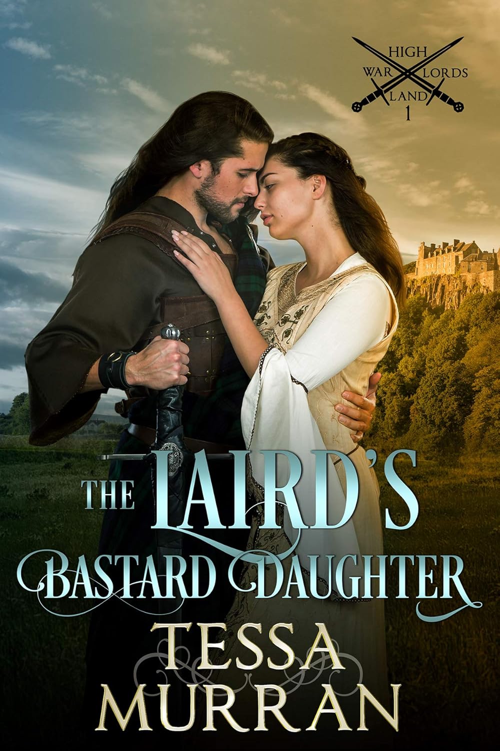 The Laird's Bastard Daughter (The Highland Warlord Series