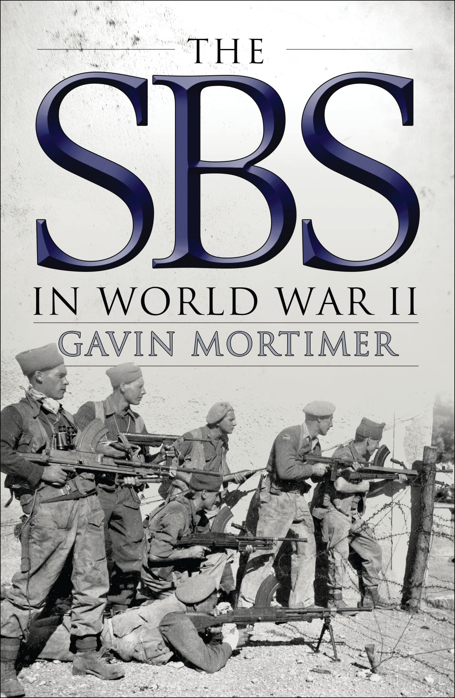 The SBS in World War II: An Illustrated History