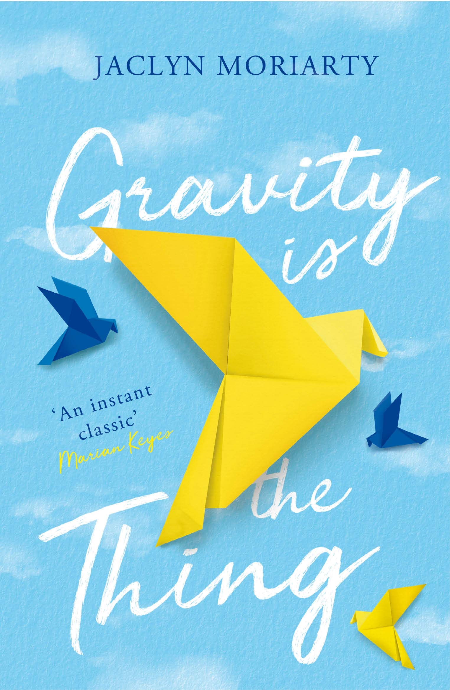 Gravity Is the Thing by Jaclyn Moriarty PAPERBACK 9781760870881
