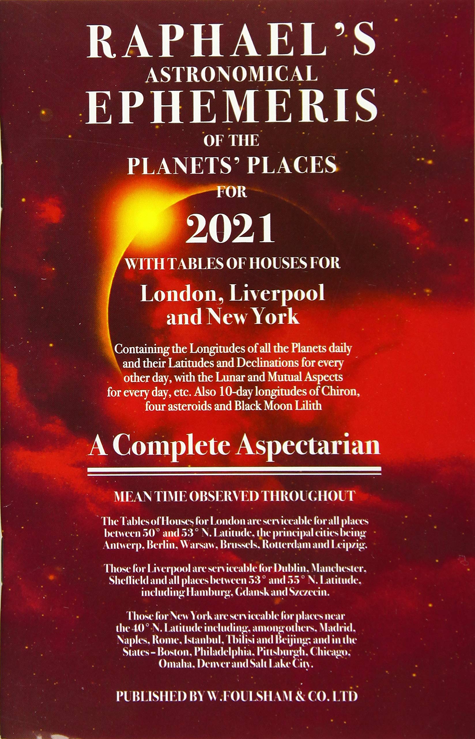 Raphael's Ephemeris 2021: A Complete Aspectarian (Raphael's Astronomical Ephemeris of the Planet's Places)