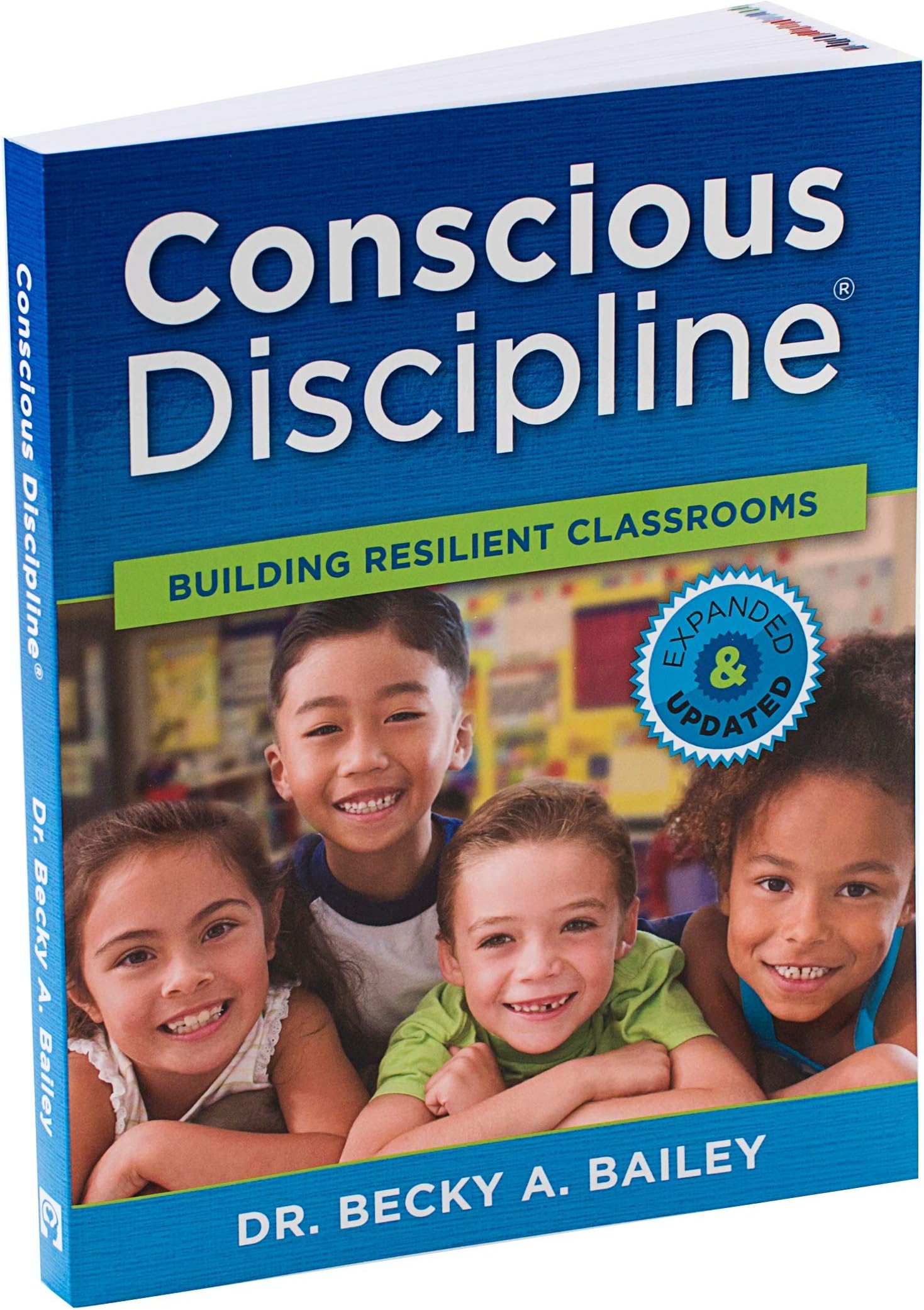 Conscious Discipline Building Resilient Classrooms Expanded & Updated Edition