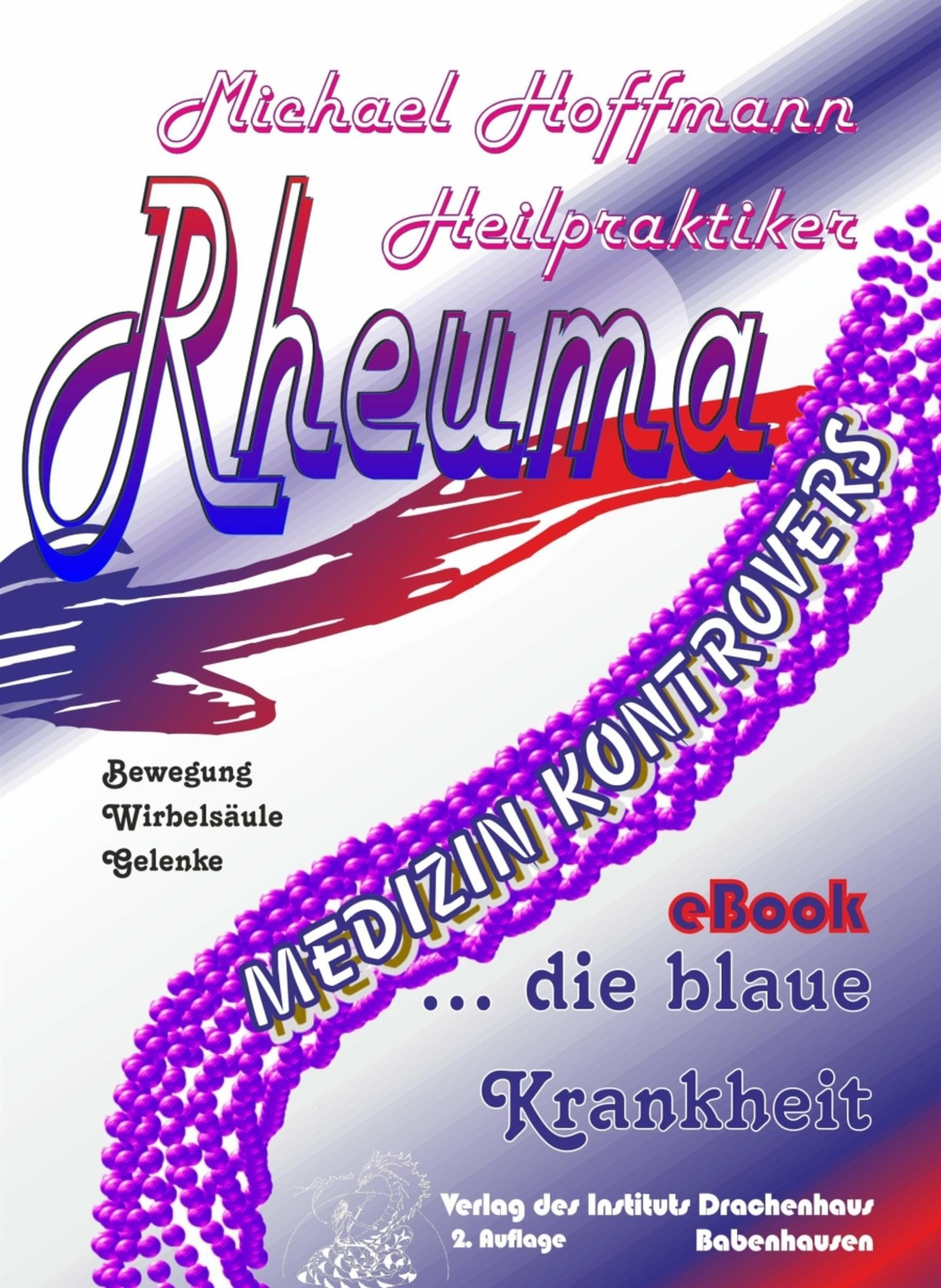 Rheuma - die blaue Krankheit: Welche Farbe stellen Sie sich vor, wenn Sie "Rheuma" hören?