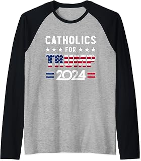 Catholics for Trump 2024 American Campaign Support Raglan Baseball Tee