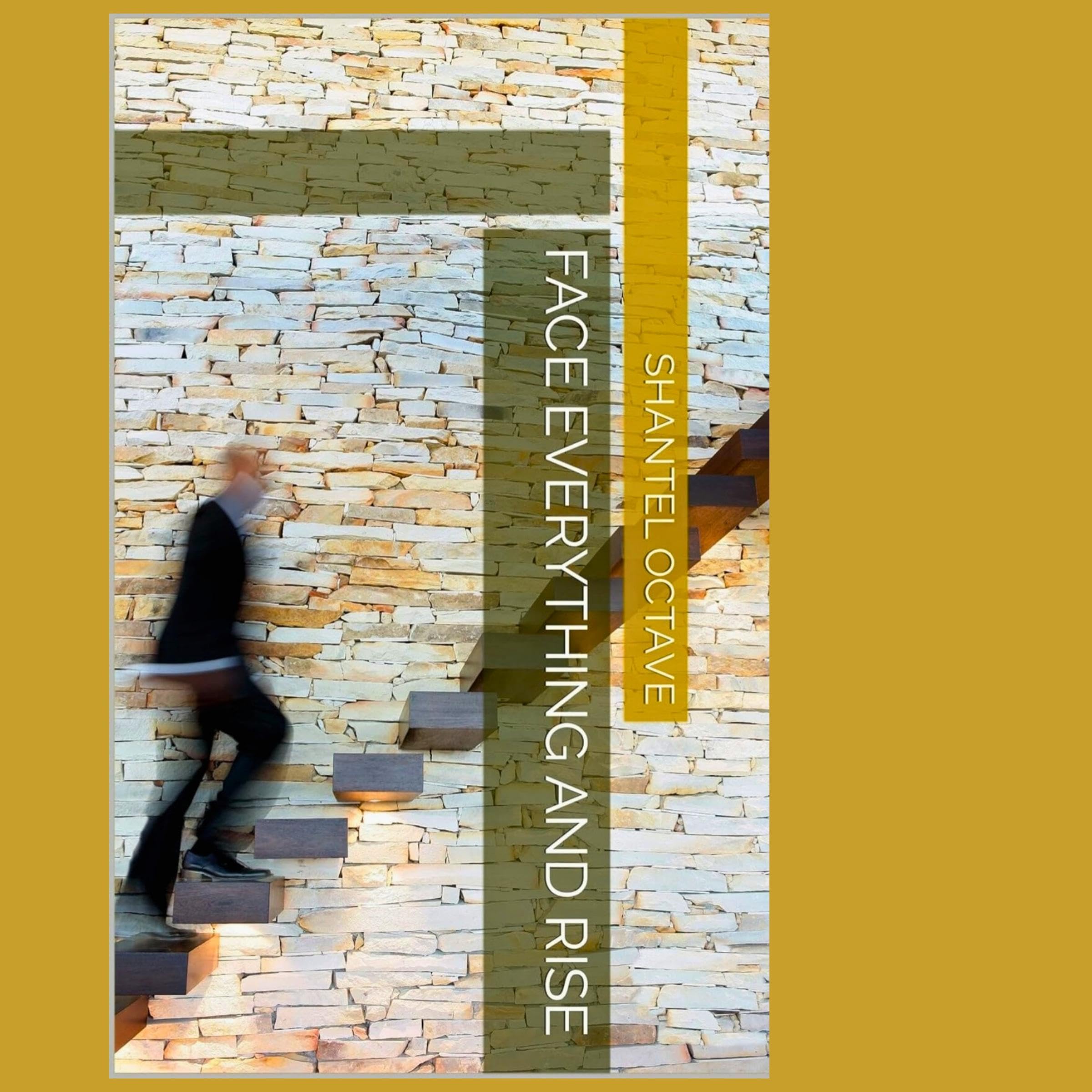 Face Everything and Rise