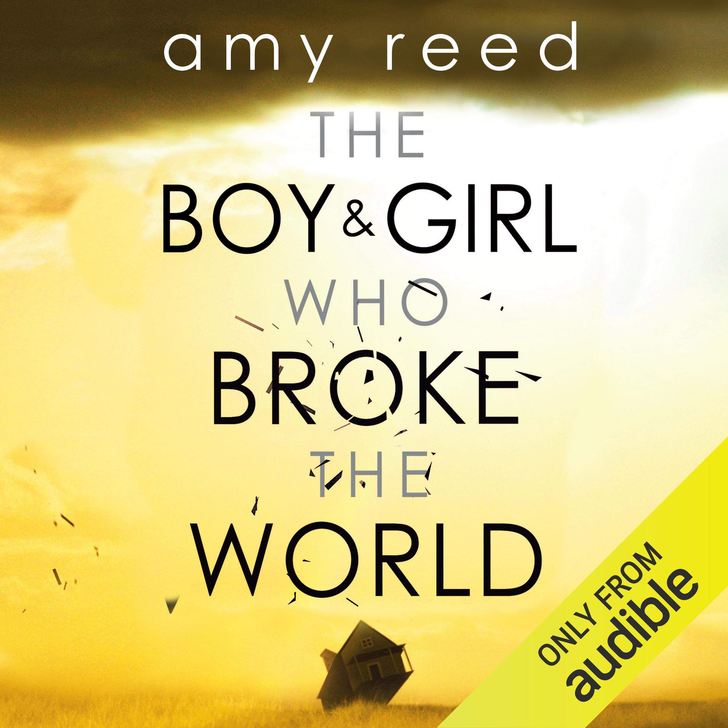 The Boy and Girl Who Broke the World