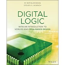 Digital Logic With an Introduction to Verilog and FPGA-Based Design