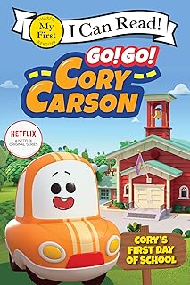 Go! Go! Cory Carson: Cory's First Day of School (My First I Can Read)