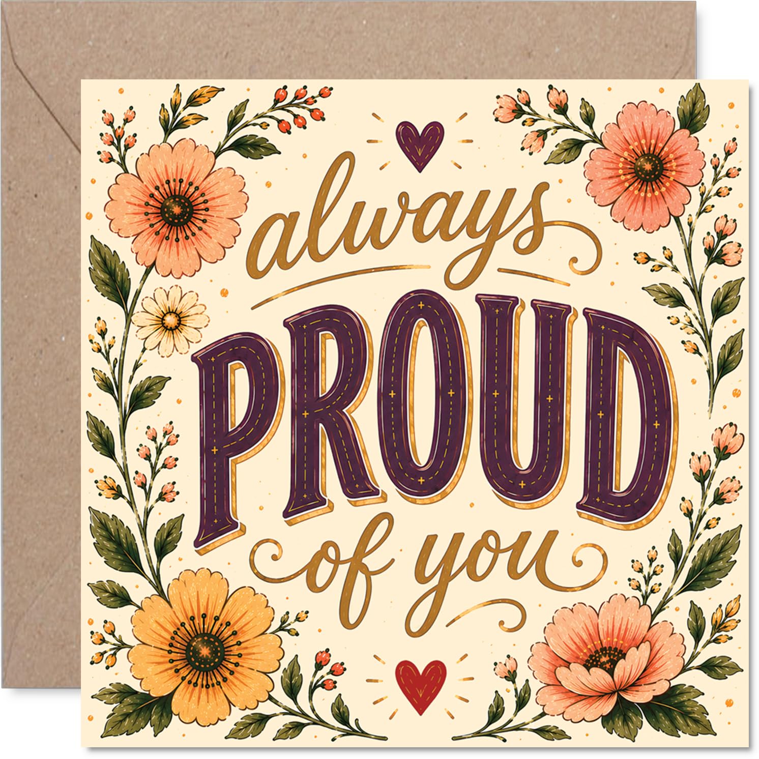 Supportive Congratulations Card - Always Proud of You - Botanical Floral Design with Hand-lettered Gold and Purple Script - 145mm Square, Envelope Included