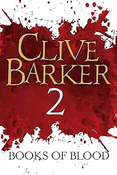 Clive Barker's Books of Blood: 2 サイン入り Clive Barker's Books of Blood: 2 サイン入り Clive Barker's